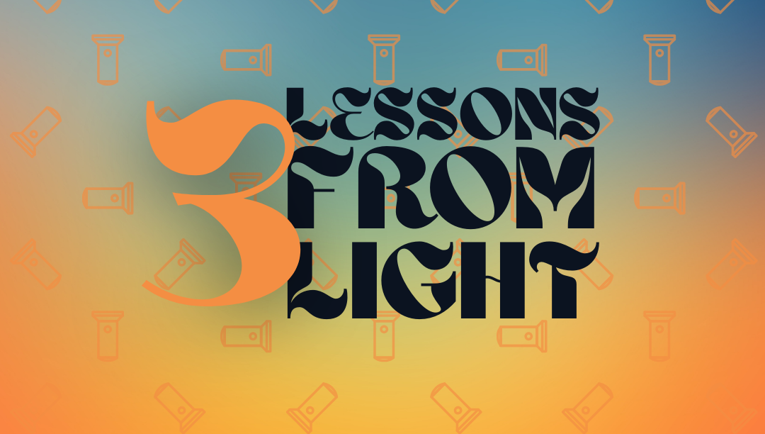 gradient image with title text that says 3 Lessons from light