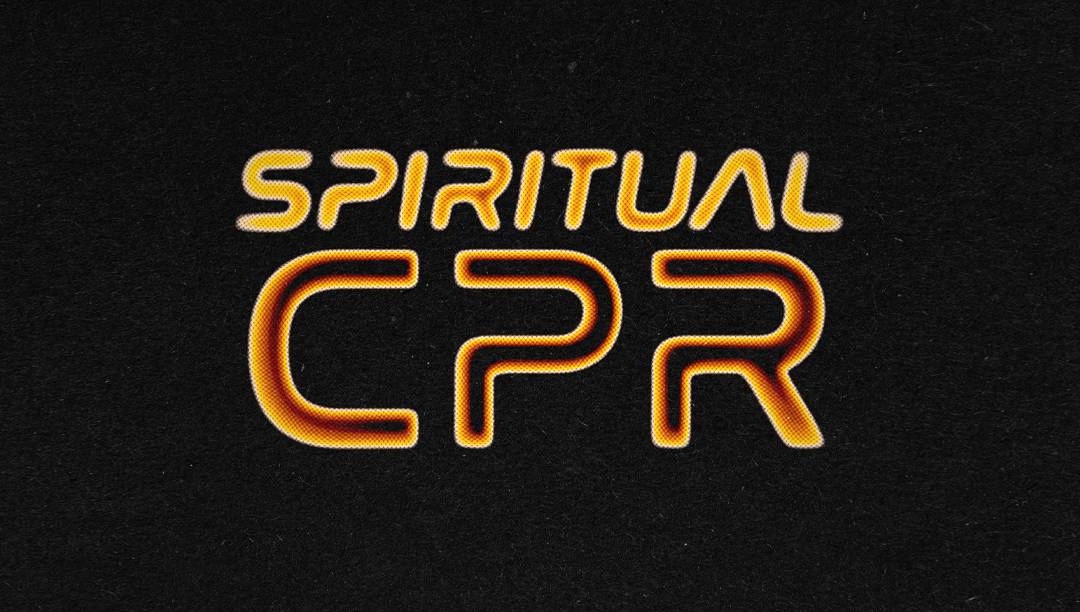 Spiritual CPR: Coming Back to Life